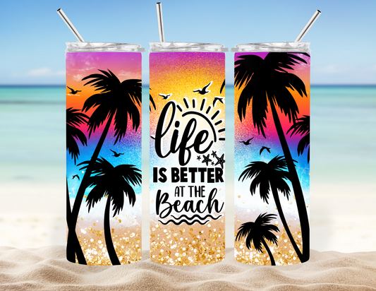 20oz SKINNY INSULATED TUMBLER...LIFE IS BETTER AT THE BEACH